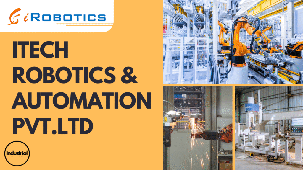 iTech Robotics & Automation Pvt.Ltd on Top Automation Companies In Pune 2025 is contributing to the city's position as a leading automation hub in India.